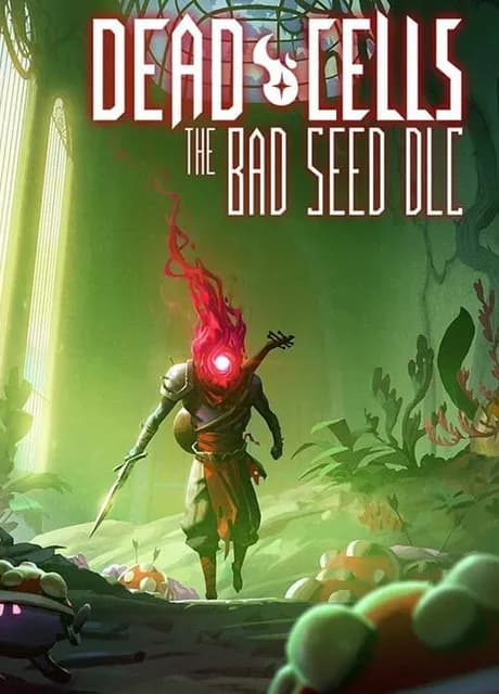 Dead Cells: The Bad Seed