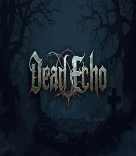 Dead Echo