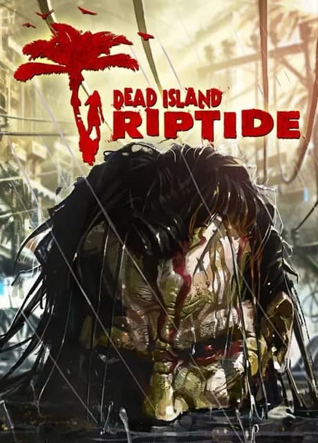 Dead Island: Riptide