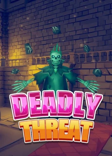Deadly Threat