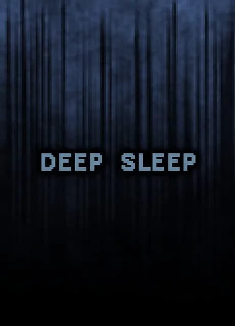 Deep Sleep