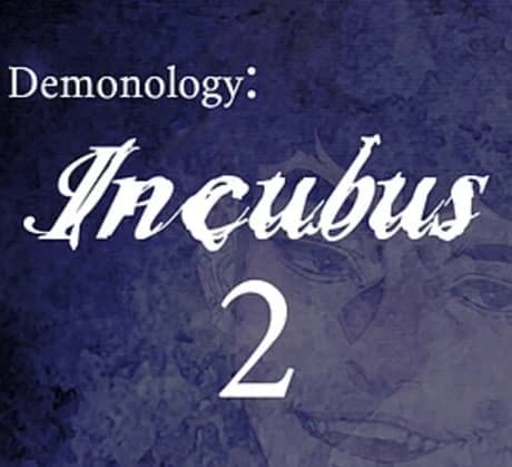 Demonology: Incubus: Chapter 2