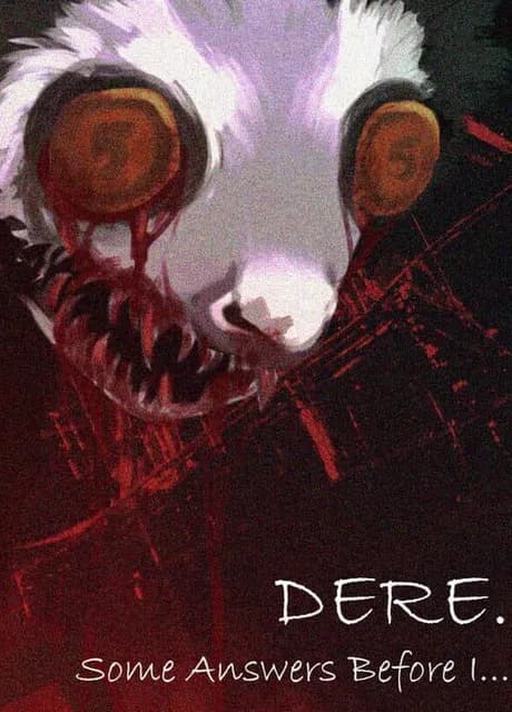 Dere. Some Answers Before I...