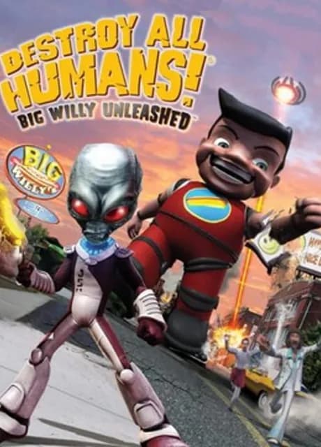 Destroy All Humans! Big Willy Unleashed