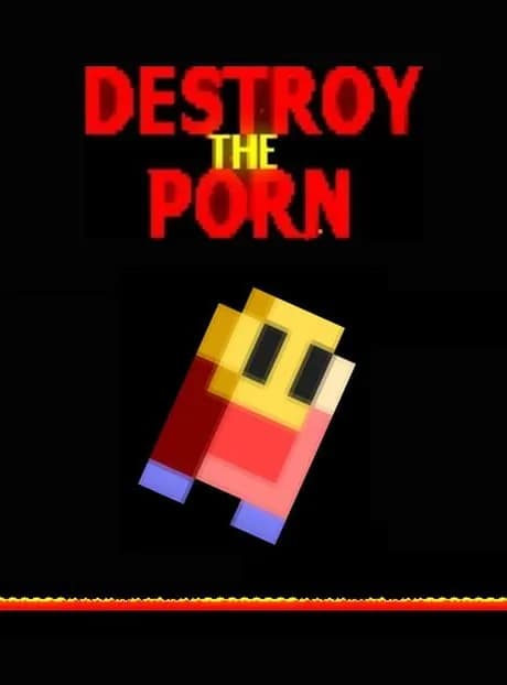 Destroy the Porn