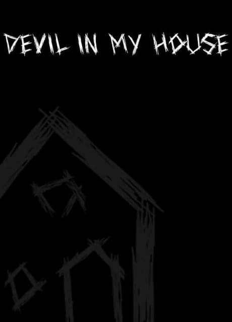 Devil In My House