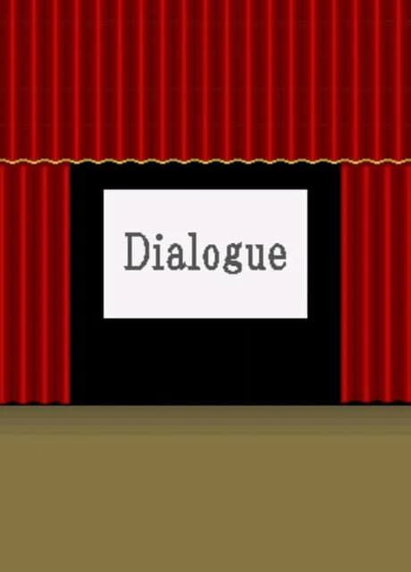 Dialogue