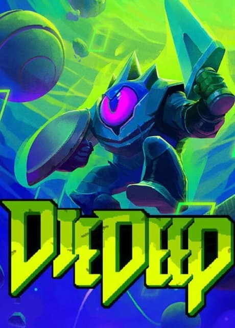 Die Deep