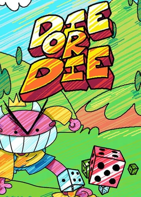 Die or Die