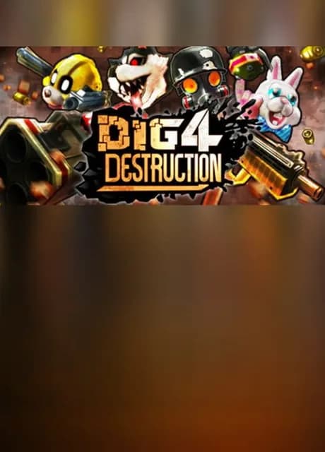 Dig 4 Destruction