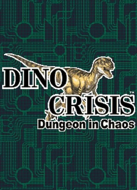 Dino Crisis: Dungeon in Chaos