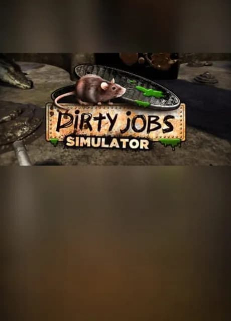 Dirty Jobs Simulator
