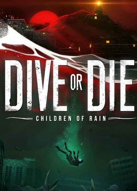 Dive or Die: Children of Rain