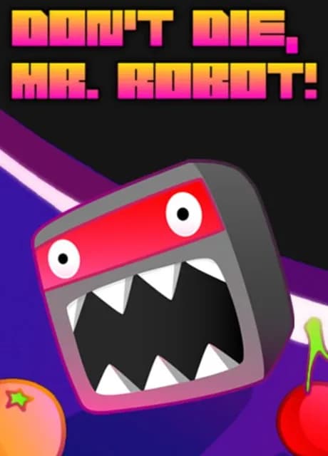 Don't Die, Mr. Robot!