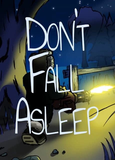 Don't Fall Asleep