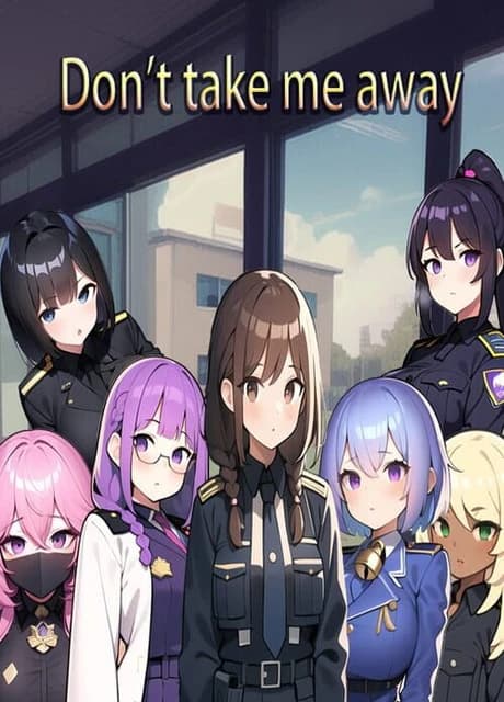 Don't Take Me Away