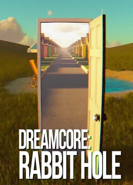 Dreamcore: Rabbit Hole