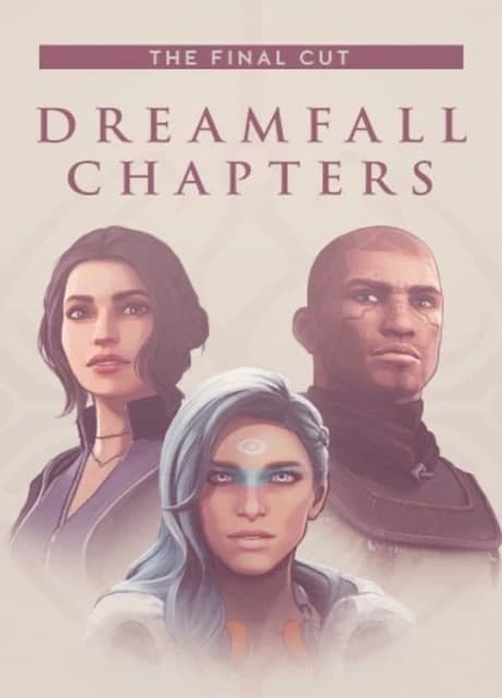 Dreamfall Chapters: The Final Cut