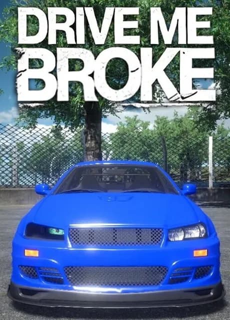 Drive Me Broke