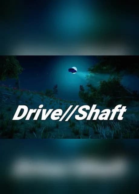 Drive//Shaft