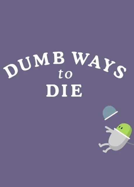 Dumb Ways to Die