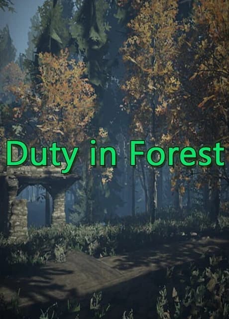 Duty on Forest
