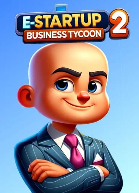 E-Startup 2: Business Tycoon