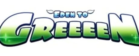 Eden to Greeeen