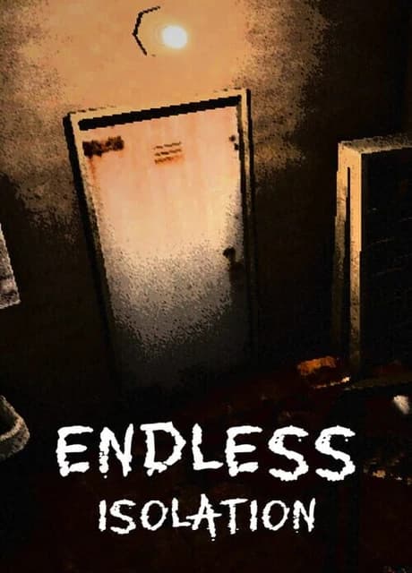 Endless Isolation