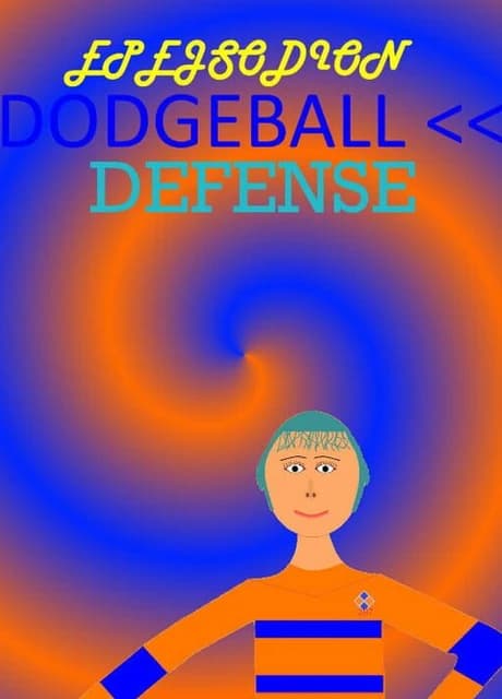 Epejsodion Dodgeball Defense