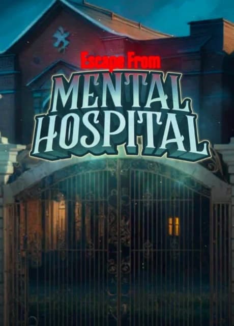 Escape from Mental Hospital