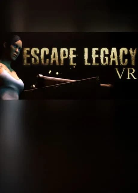 Escape Legacy VR