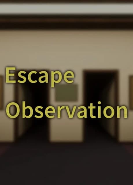 Escape Observation