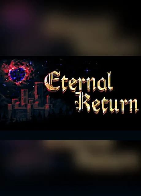 Eternal Return