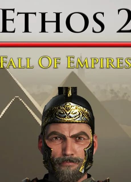 Ethos 2: Fall of Empires