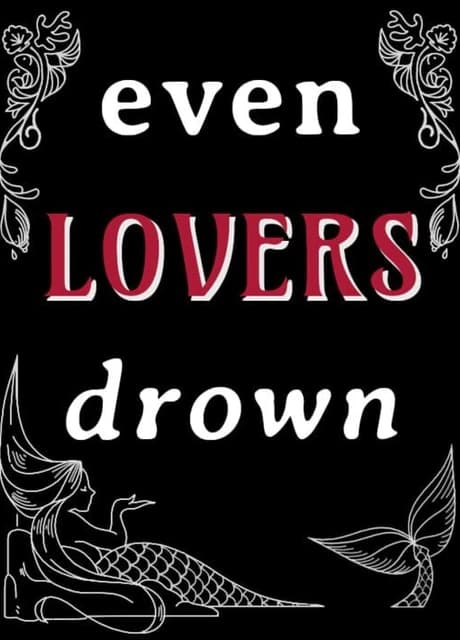 Even Lovers Drown
