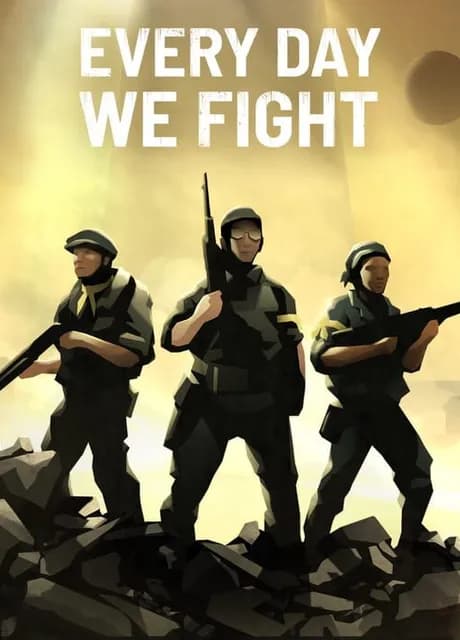 Every Day We Fight