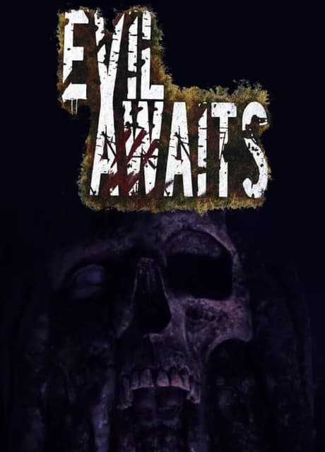 Evil Awaits