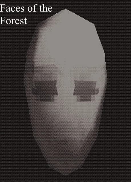 Faces of the Forest