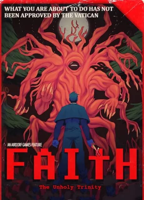 Faith: The Unholy Trinity