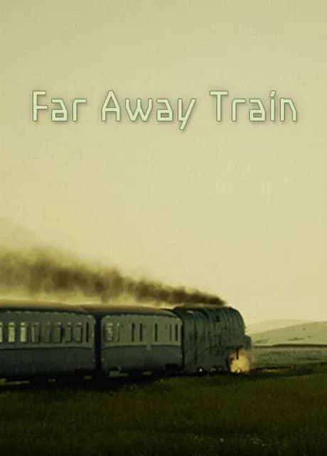 Far Away Train