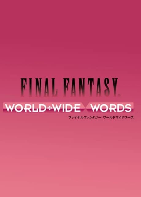 Final Fantasy: World Wide Words
