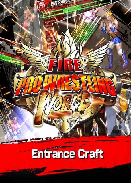 Fire Pro Wrestling World: Entrance Craft