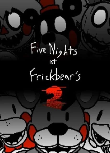Five Nights at Frickbears 2