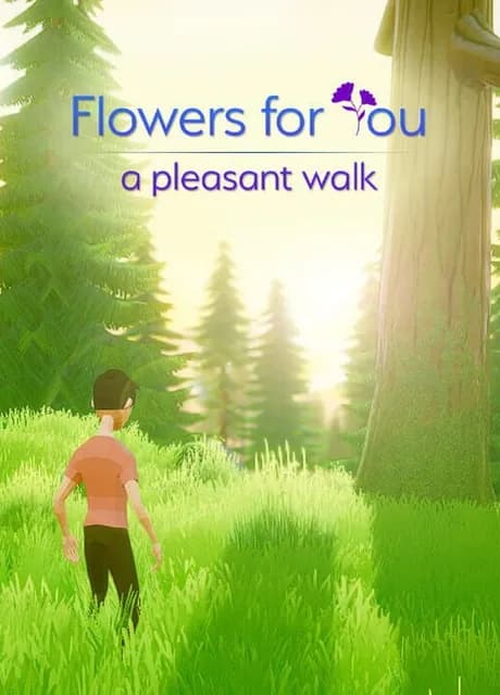 Flowers for You: a pleasant walk