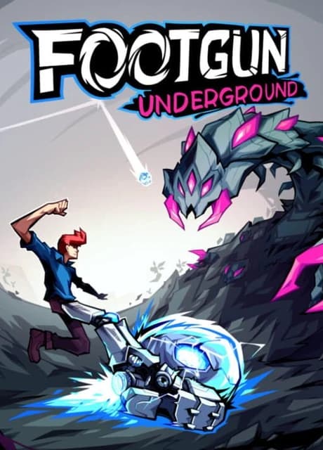 Footgun: Underground