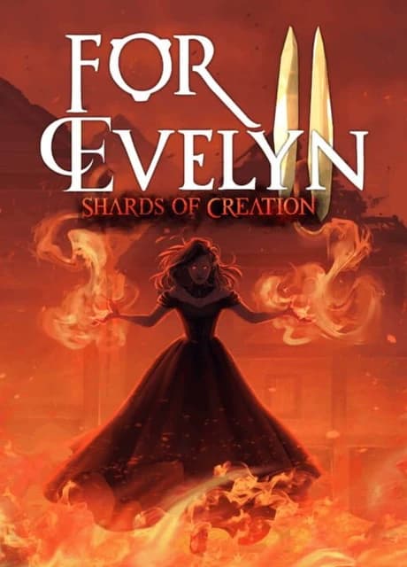 For Evelyn II: Shards of Creation