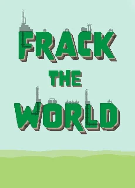 Frack the World