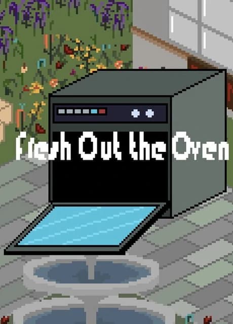 Fresh Out the Oven