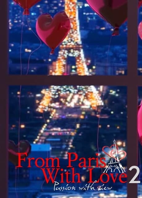From Paris with Love 2: Passion with view